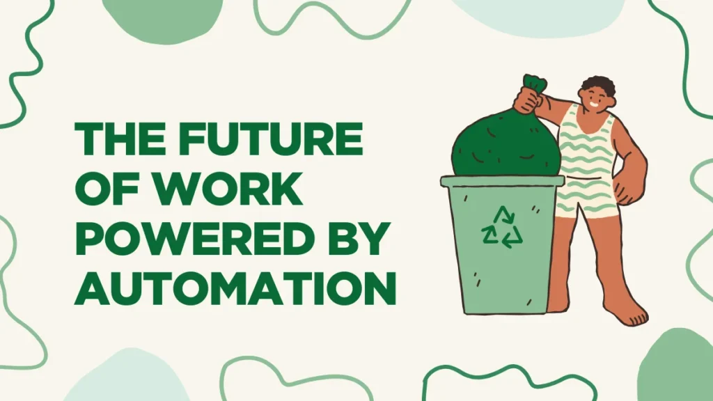 The Future of Work Powered by Automation