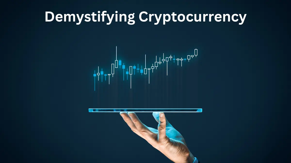 Demystifying Cryptocurrency