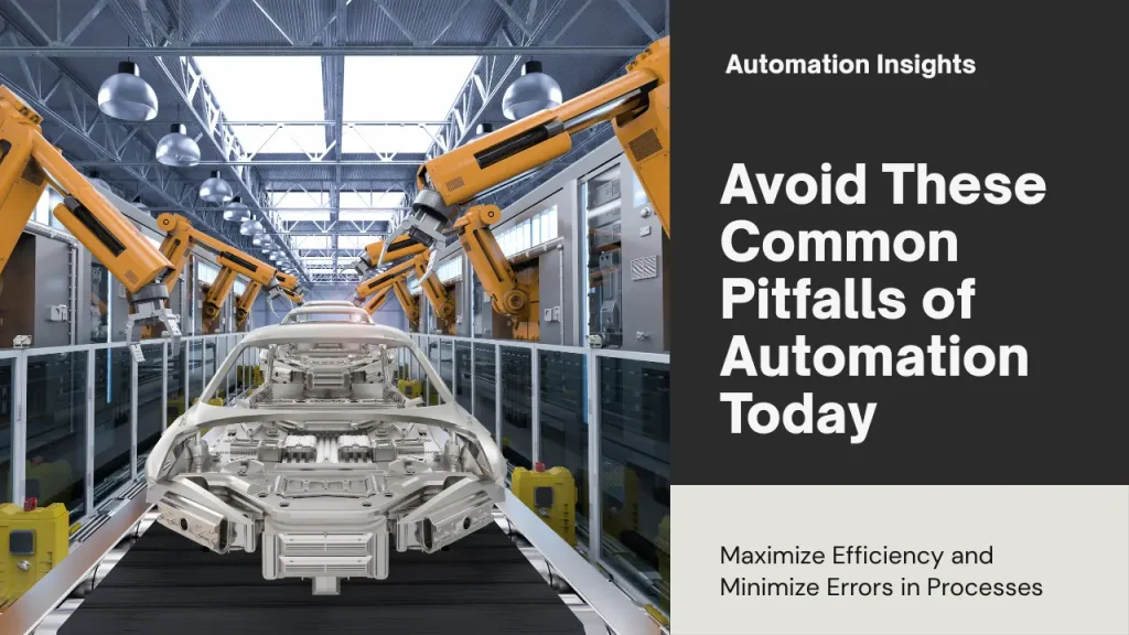 Common Pitfalls of Automation
