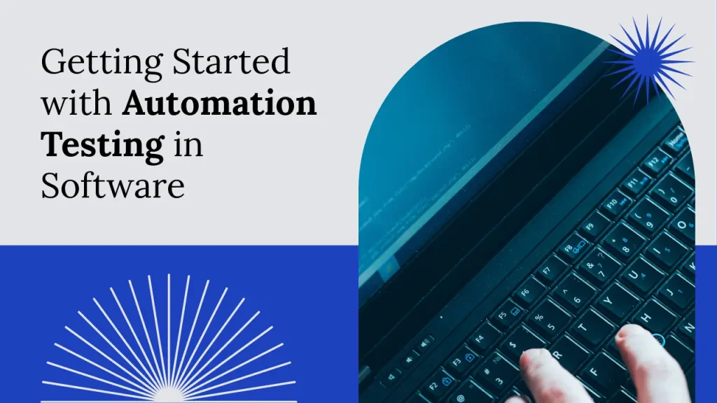 Getting Started with Automation Testing