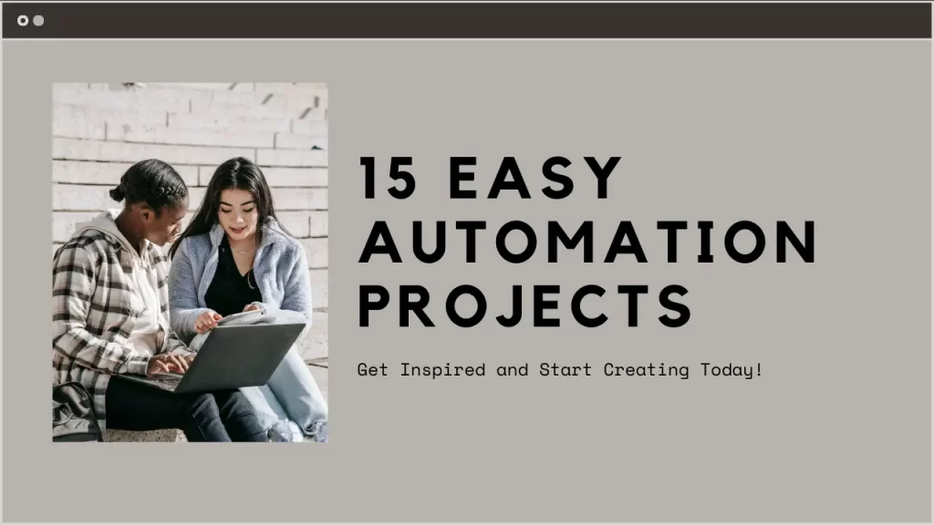 15 Easy Automation Project Ideas for Students