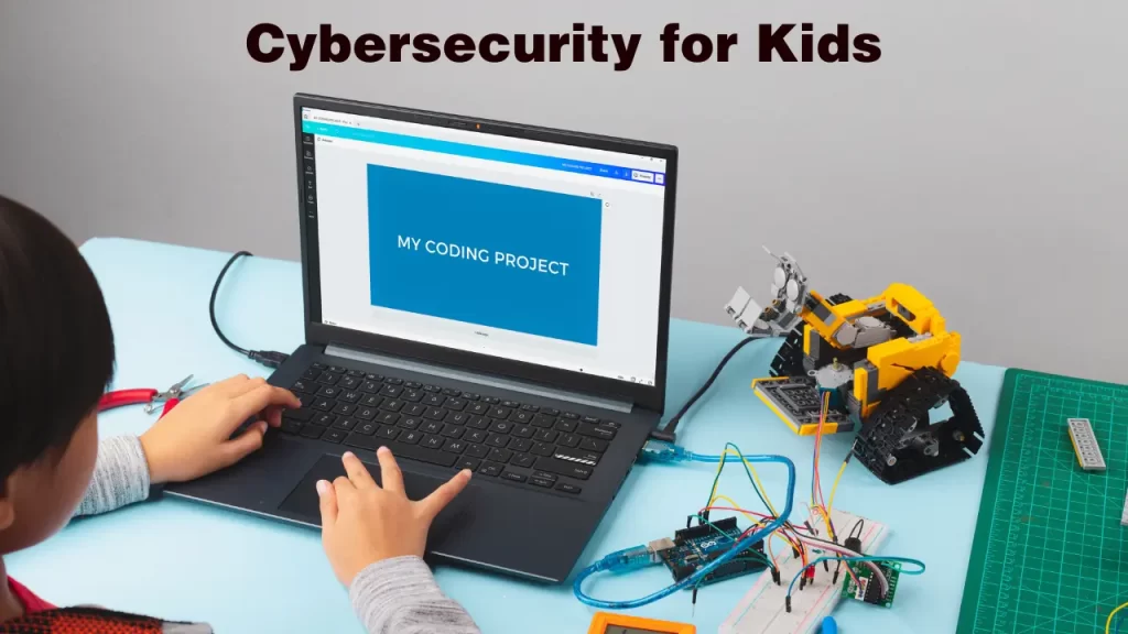 Cybersecurity for Kids