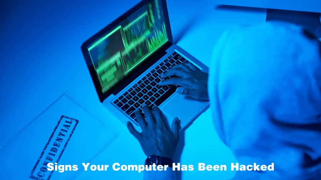 Signs Your Computer Has Been Hacked