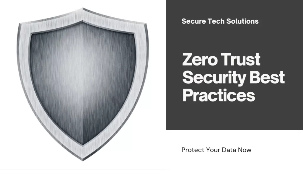 Zero Trust Security Best Practices