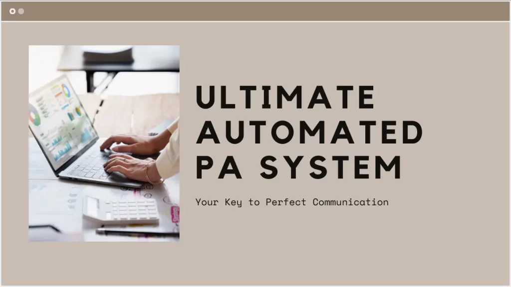 Automated PA System
