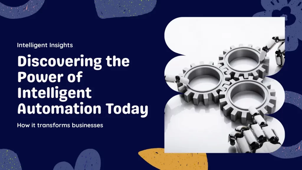 Intelligent Automation