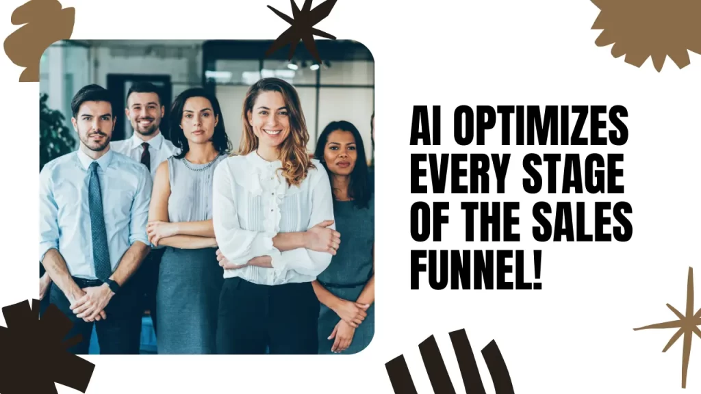 AI Tools for Sales: How Smart Tech Is Revolutionizing Sales Teams in 2025 How AI Optimizes Each Stage of the Sales Funnel