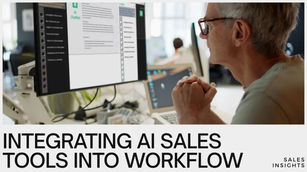 AI Tools for Sales: How Smart Tech Is Revolutionizing Sales Teams in 2025 Integrating AI Sales Tools into Your Existing Workflow