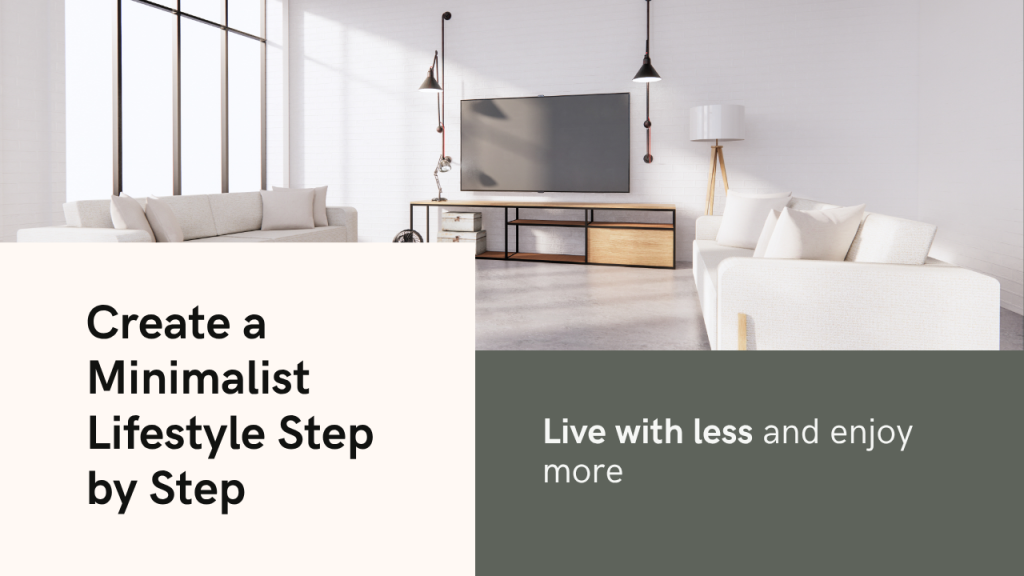How to Create a Minimalist Lifestyle Step by Step