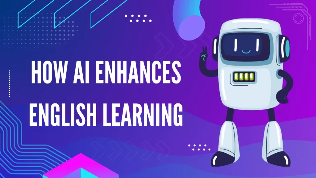 How AI Enhances English Learning