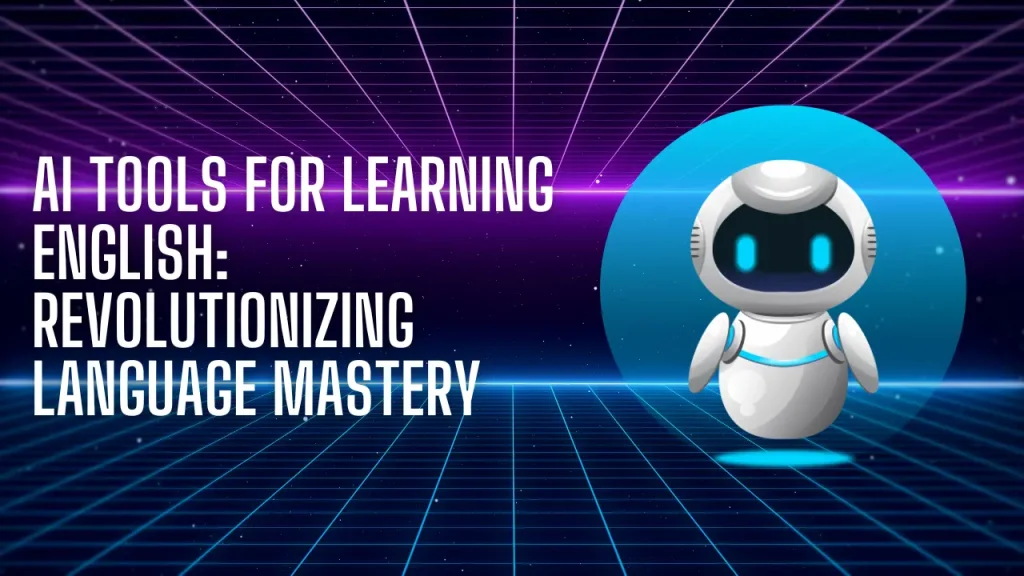 AI Tools for Learning English