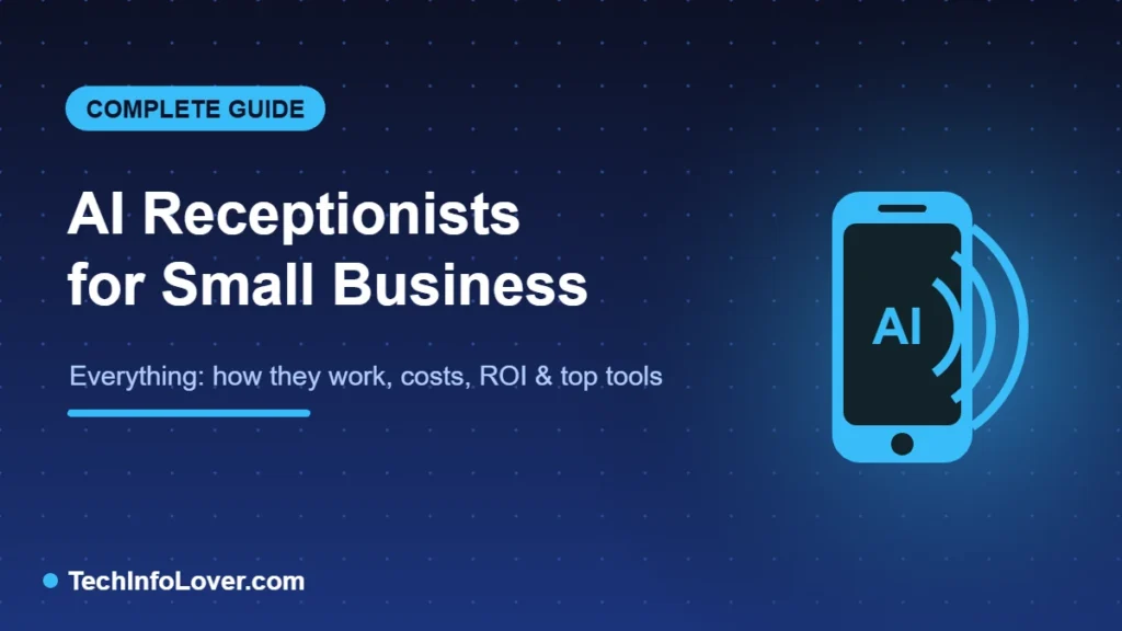 AI Receptionists for Small Business: The Complete Guide (2026)