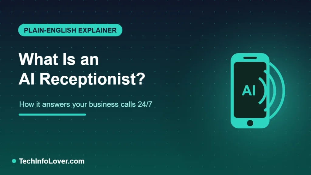 What is an AI receptionist — plain English explainer with how it works
