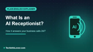 What is an AI receptionist — plain English explainer with how it works
