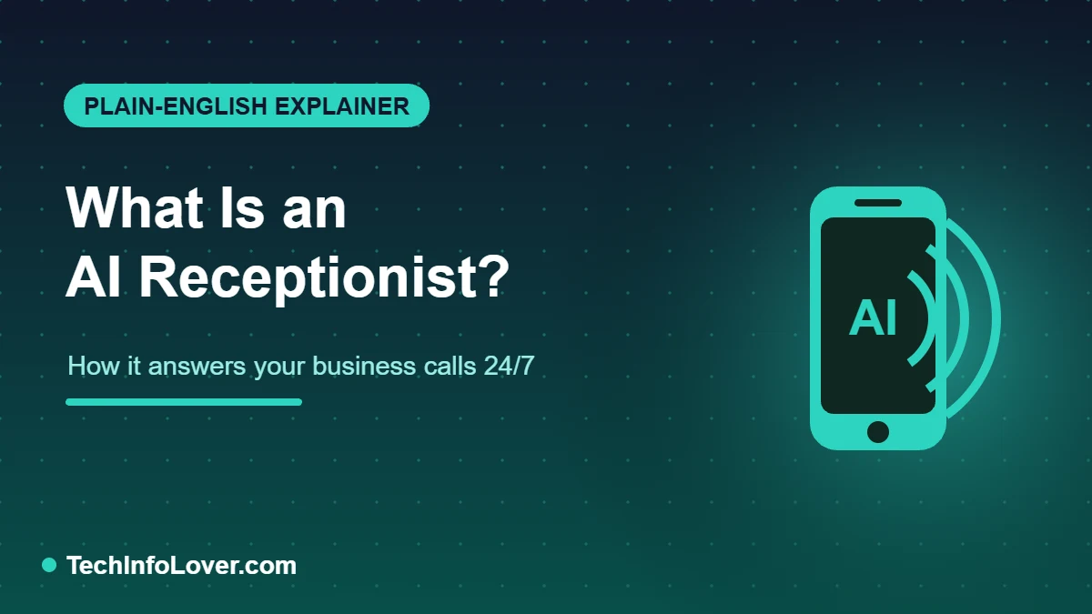 What is an AI receptionist — plain English explainer with how it works